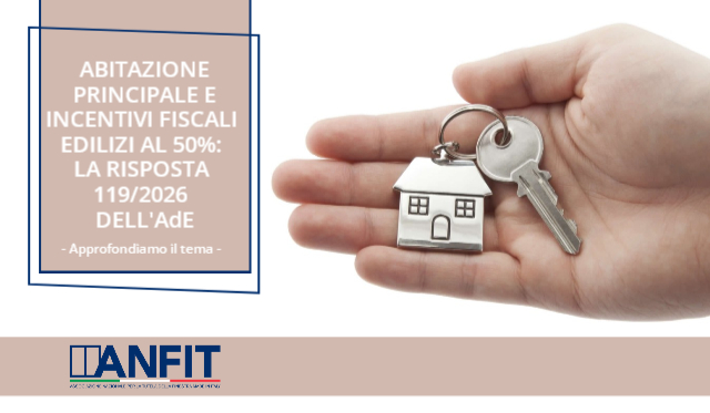 Abitazione principale incentivi fiscali edilizi 50 e risposta 119_2026 AdE