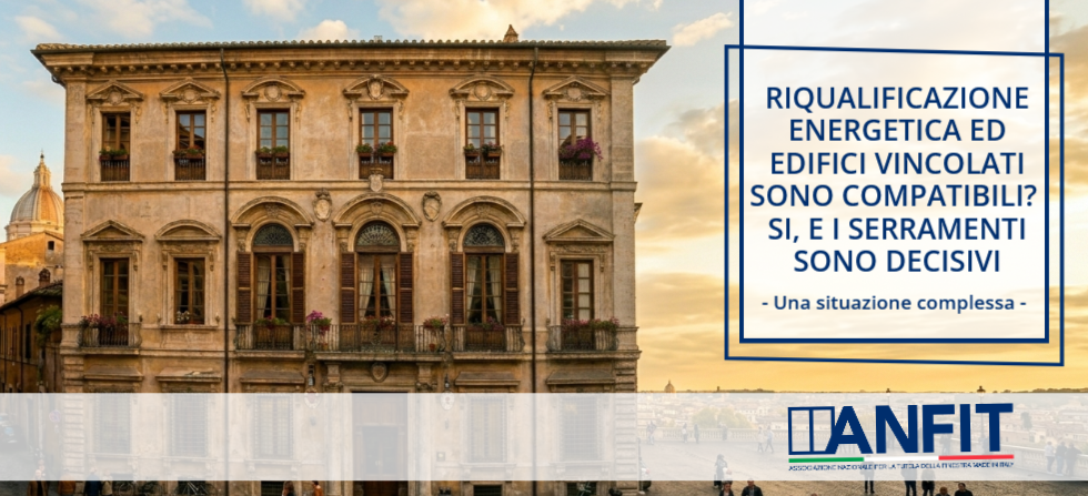 Riqualificazione energetica edifici vincolati serramenti